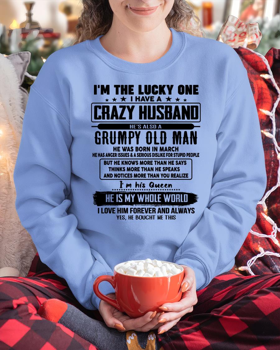 March - I am Lucky One I Have A Crazy Husband - Gift for Wife From Husband - TIEN03 (SKUT-LUCKYONE-03)