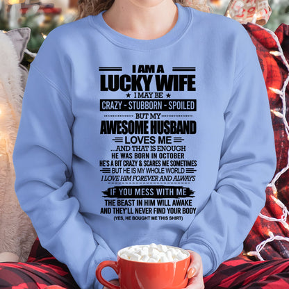 I AM A LUCKY WIFE I MAY BE CRAZY - STUBBORN - SPOILED T-Shirt – Birthday Gift From October Husband / Man - TIEN10 (SKU12-297-10)
