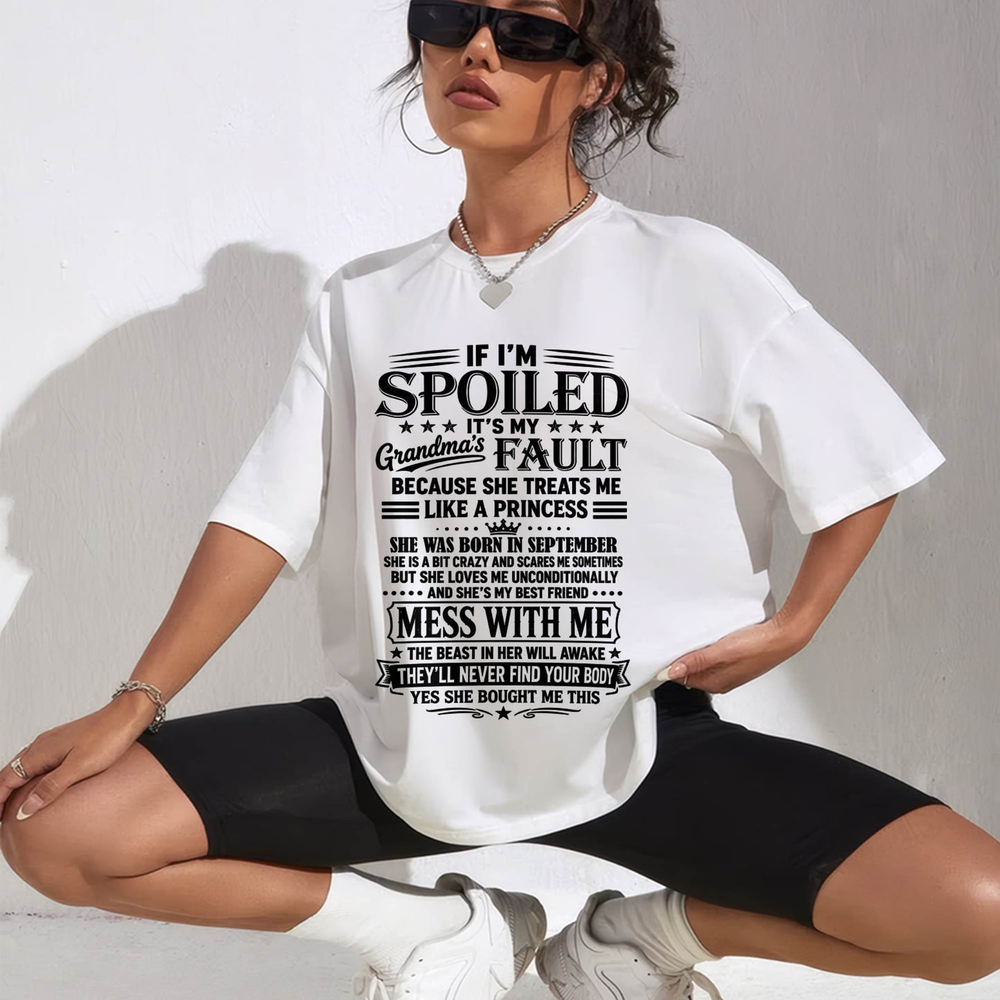 "I Have A Perfect Grandma - She Treats Me Like Princess" – The Beautiful T - Shirt From Grandma – TIEN09 (SKU2606-174-09)