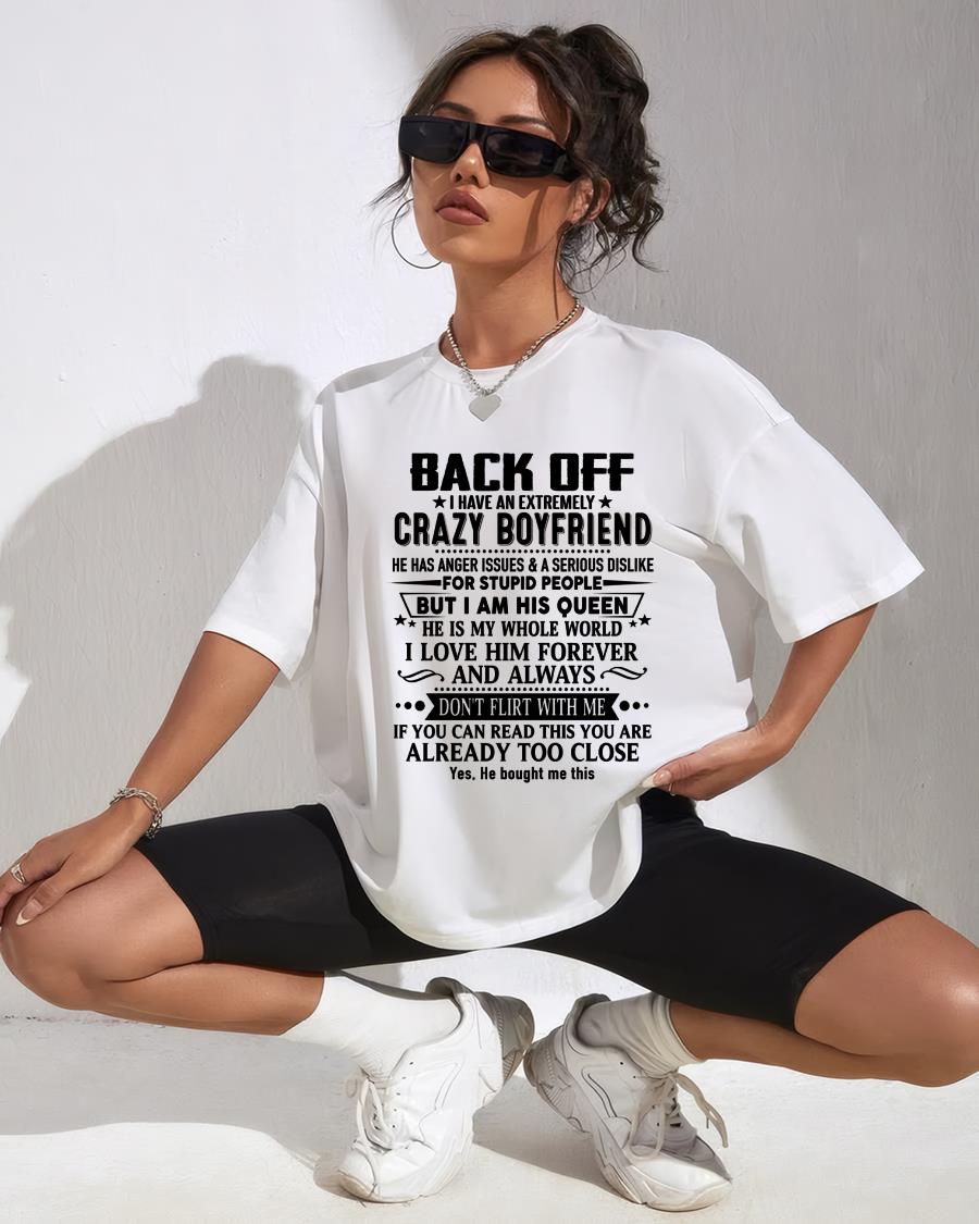 Back Off I Have An Extremely Crazy Boyfriend - - Gift For Wife From Husband - TIEN00 (SKUT-BACKOFF-00)