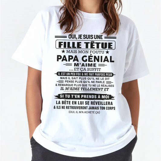 Oui, je suis une fille têtue – T-shirt | Cadeau d’anniversaire de papa pour sa fille - TIEN00 / fr00 (SKU12-197)