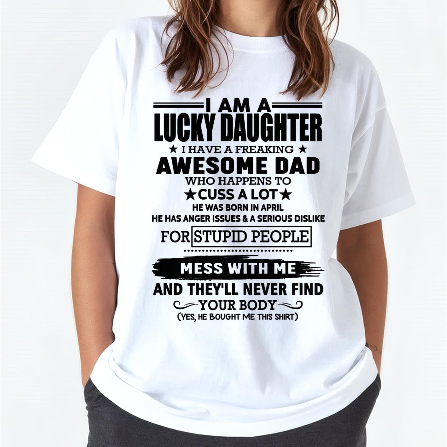 April - I'm Lucky Daughter - Gift for Daughter from Dad - DOAN04 (SKU-T1406DD-04)