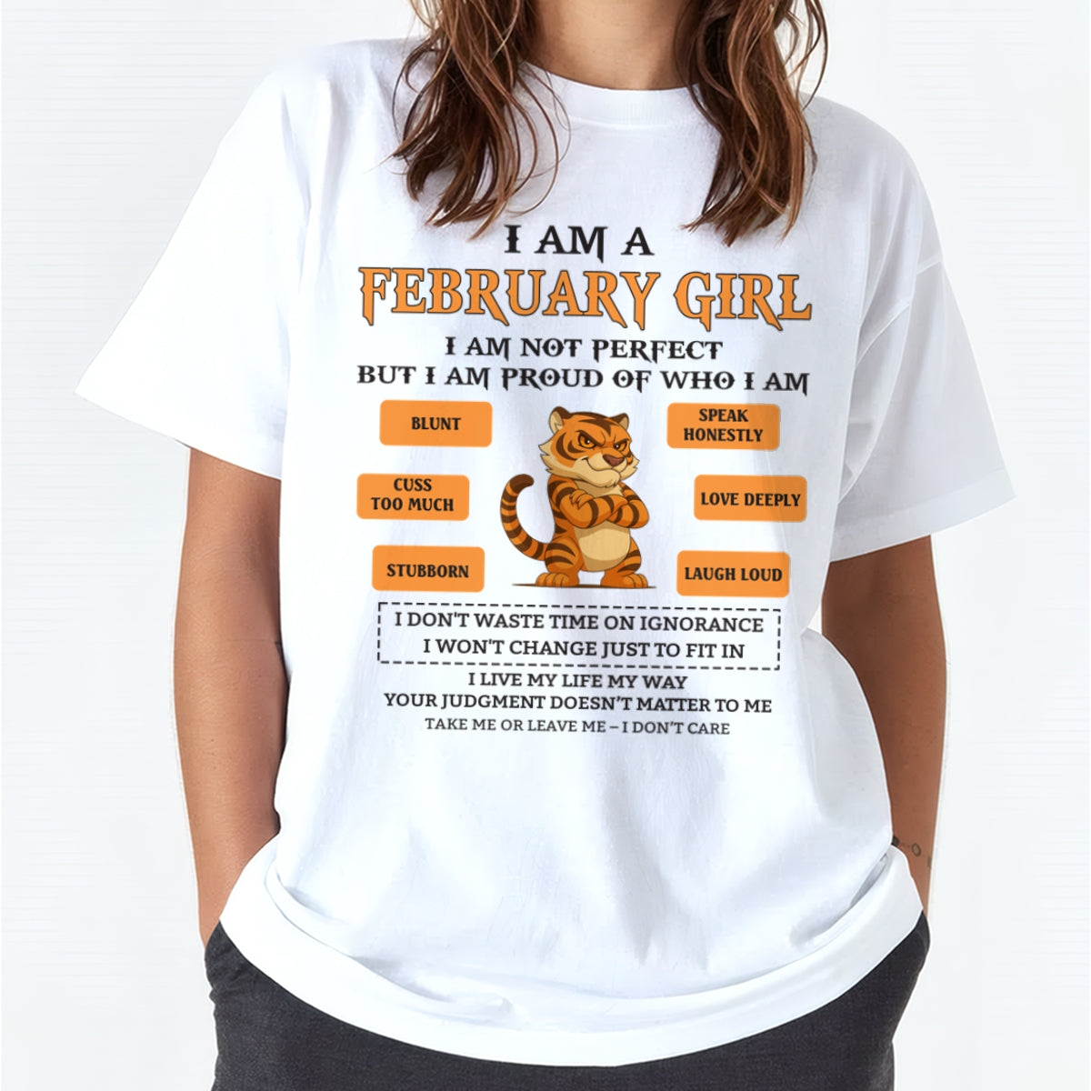 "I AM A FEBRUARY GIRL" - Birthday Gift For February Girls - FMA TIEN02 (SKU26T-01-62-02)