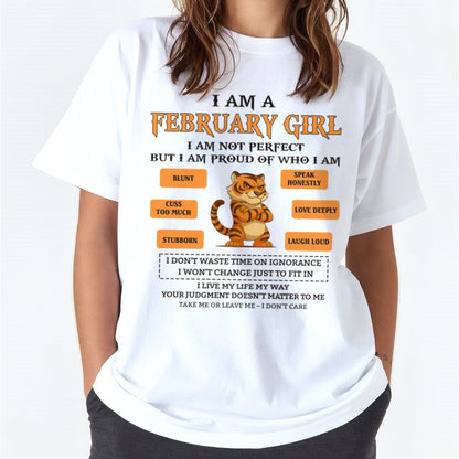 "I AM A FEBRUARY GIRL" - Birthday Gift For February Girls - FMA TIEN02 (SKU26T-01-62-02)