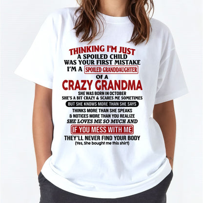 OCTOBER - I'M A SPOILED GRANDDAUGHTER OF A CRAZY GRANDMA - From Grandma - TIEN10 (SKU-GMD1-NTT10)