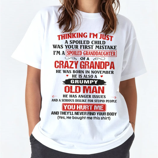 Spoiled Granddaughter of a Crazy Grandpa Shirt – Birthday Gift from November Grandpa / Man - TIEN11 (SKU12-200-11)