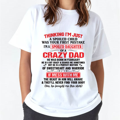 I AM A SPOILED CHILD WAS YOUR FIRST MISTAKE - FROM DAD - TIEN02