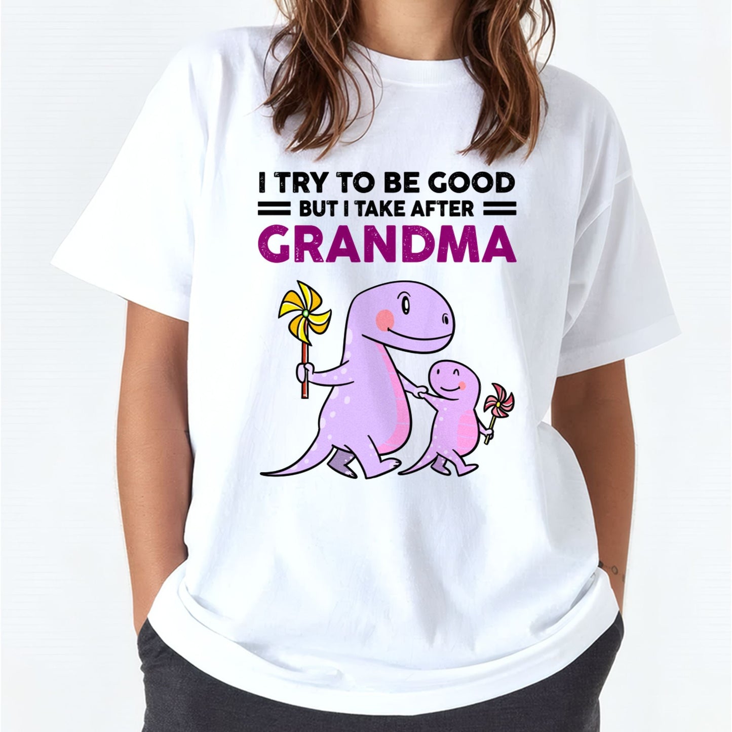 TRY TO BE GOOD BUT I TAKE AFTER GRANDMA- For granddaughter T shirt TIEN00 (SKU07-87)