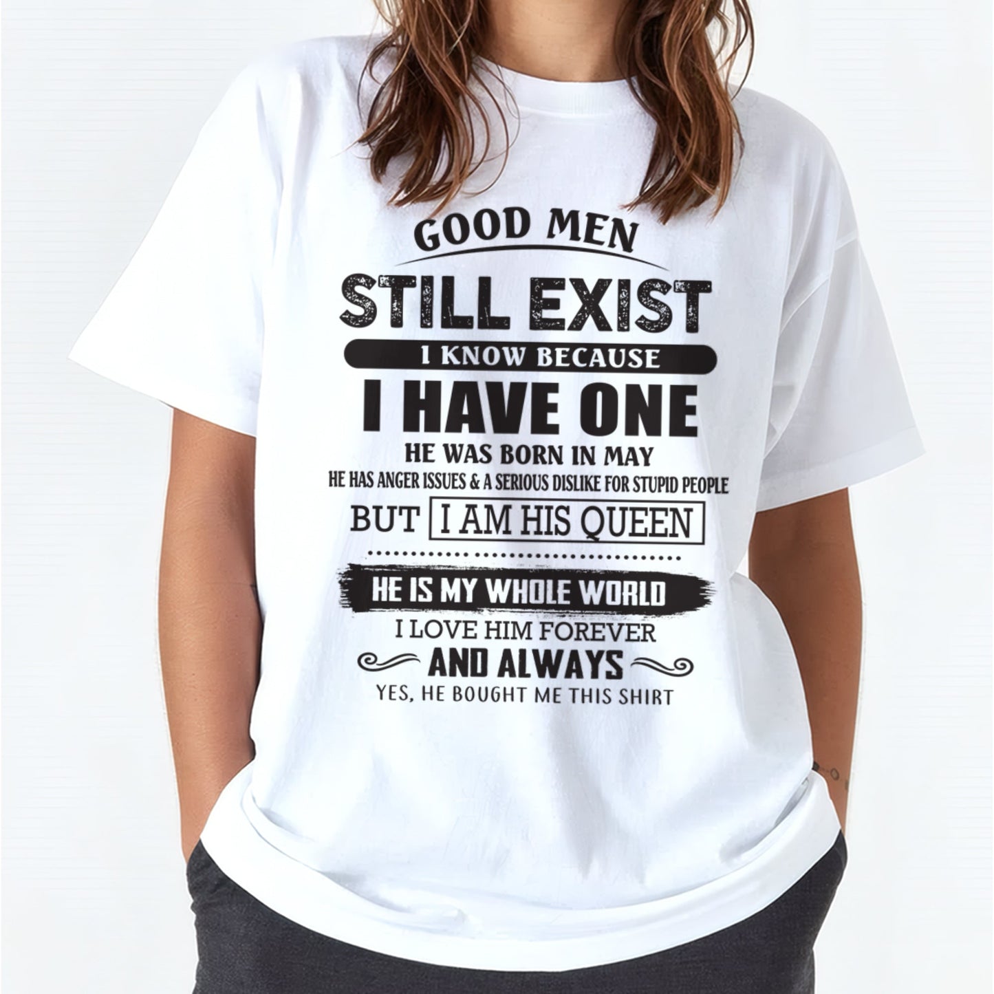 May - Good Men Still Exist - Perfect Gift For Your Girlfriend, Wife From Husband / Man - TIEN05 (SKU07-166-05)