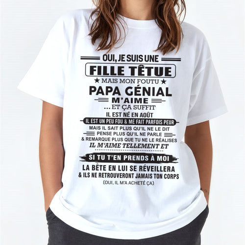AOÛT - Oui, je suis une fille têtue – T-shirt | Cadeau d’anniversaire de papa pour sa fille - TIEN08 / fr08 (SKU12-214-08)