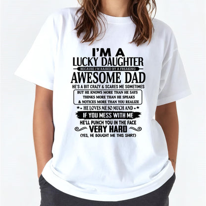 I'm Lucky Daughter - Gift for Daughter from Dad - TIEN00 (SKU-TLUCKYDD-00)