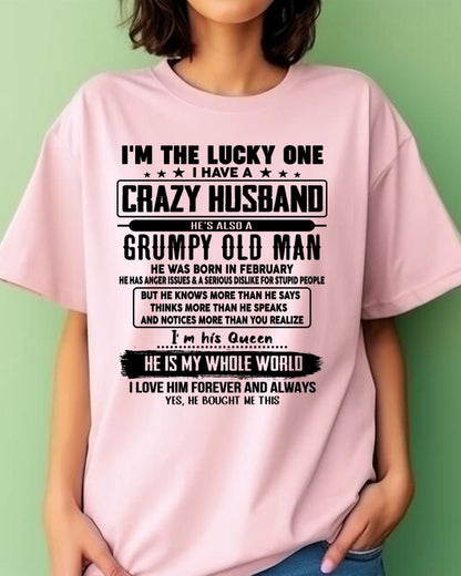 February - I am Lucky One I Have A Crazy Husband - Gift for Wife From Husband - TIEN02 (SKUT-LUCKYONE-02)