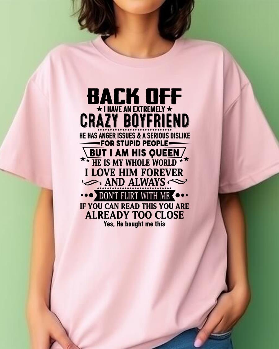 Back Off I Have An Extremely Crazy Boyfriend - - Gift For Wife From Husband - TIEN00 (SKUT-BACKOFF-00)