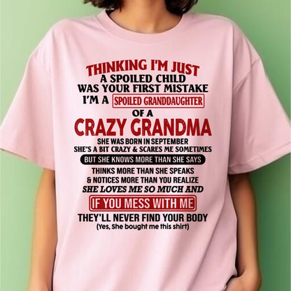SEPTEMBER - I'M A SPOILED GRANDDAUGHTER OF A CRAZY GRANDMA - From Grandma - TIEN09 (SKU-GMD1-NTT09)