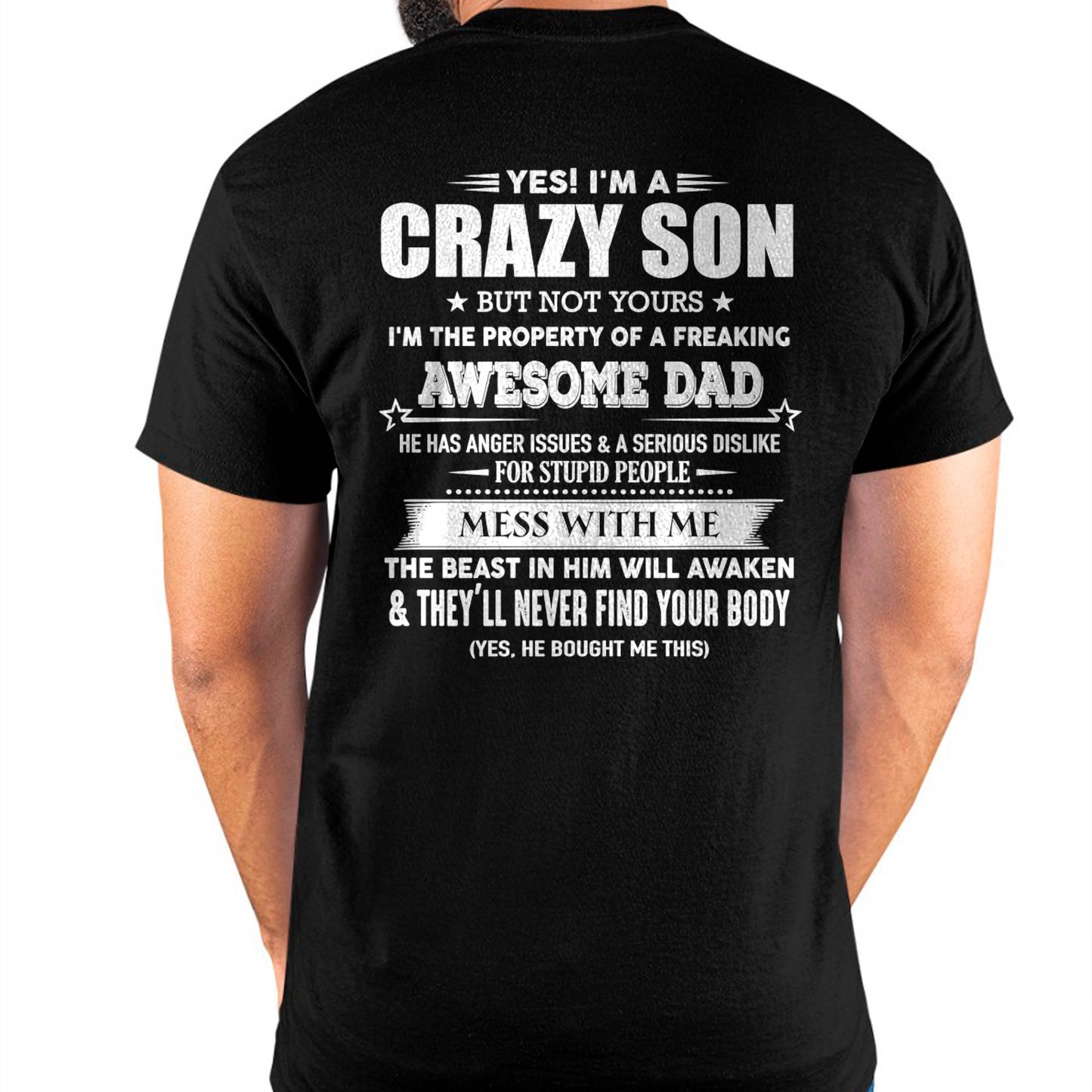 YES! I'M A CRAZY SON - GIFT FOR SON FROM DAD - DOAN00 (SKU07-52-00)