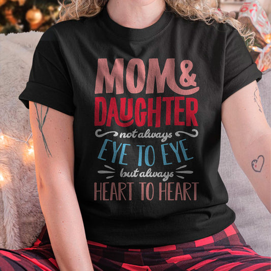 Mom and Daughter T shirt - Gift For Daughter from Mom - TIEN00