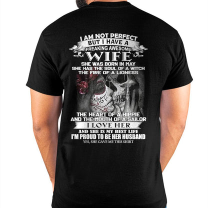 I Am Not Perfect But I Have A Freaking Awesome Wife - Gift For Husband From Wife - DOAN05 (SKU06-31-05)