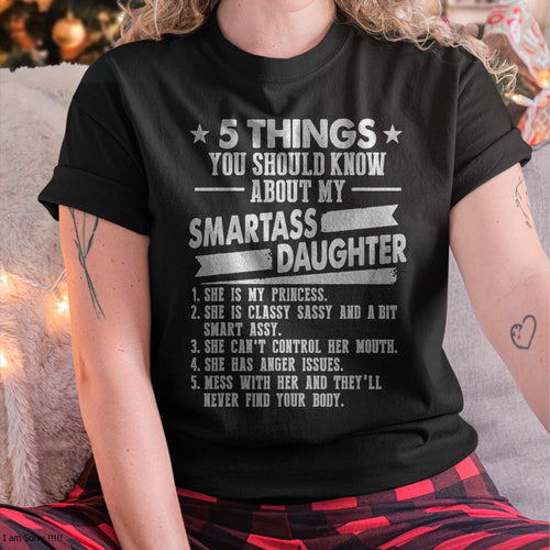 5 Things You Should Know About My Smartass Daughter - Gift for Daughter from Mom - TIEN00