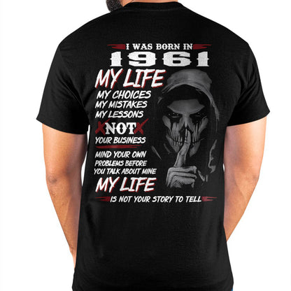 I WAS BORN IN 1961 - T-SHIRT FOR MAN - DOAN1961 (SKU07-1961)