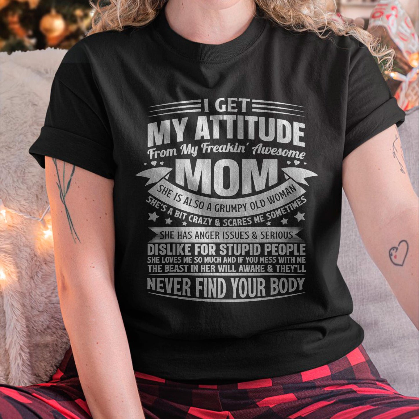 I Get My Attitude From My Freaking Awesome Mom - Gift for Daughter From Mom - TIEN00