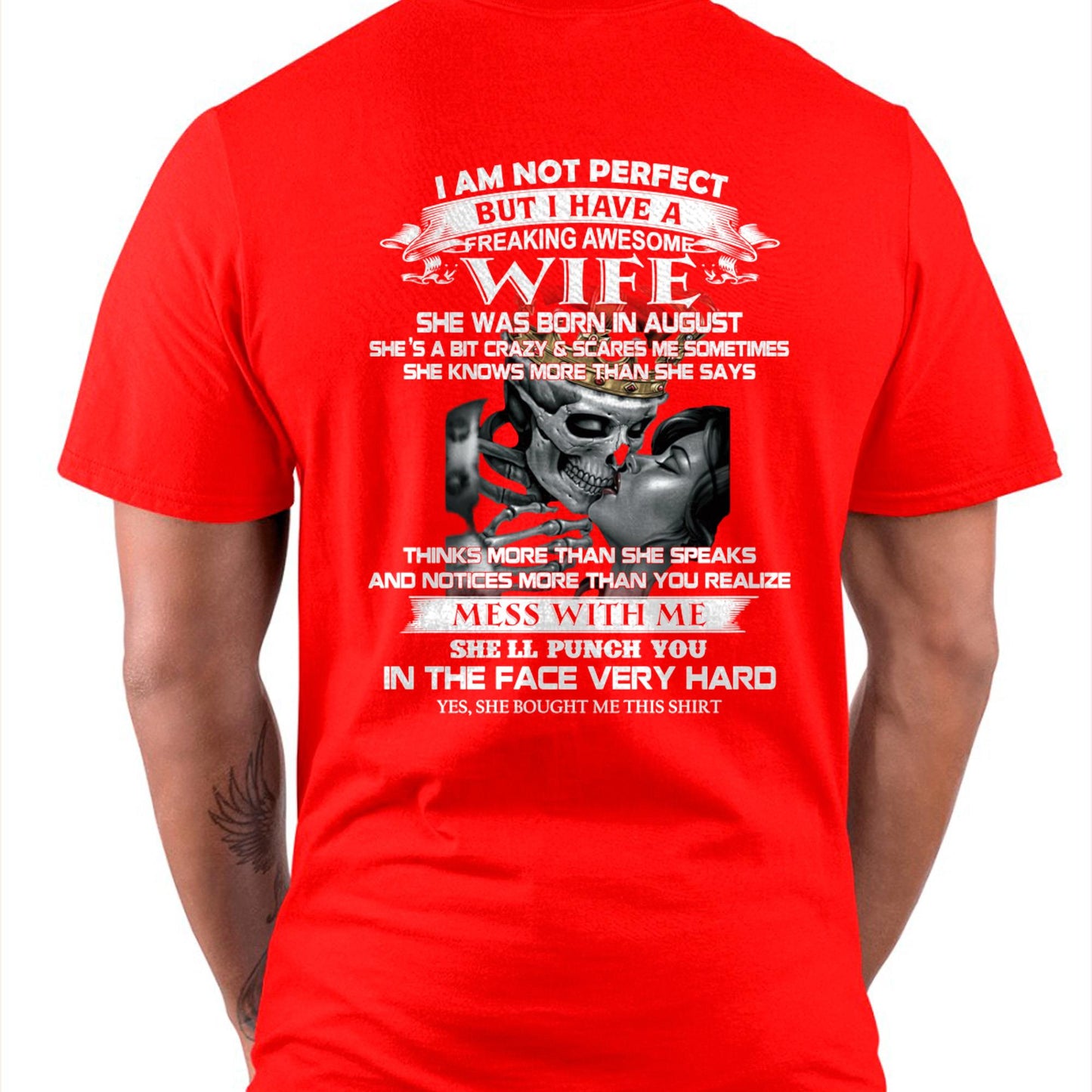 August - I Am Not Perfect But I Have A Freaking Awesome Wife - Gift For Husband From Wife - TIEN08 (SKU06-34-08)
