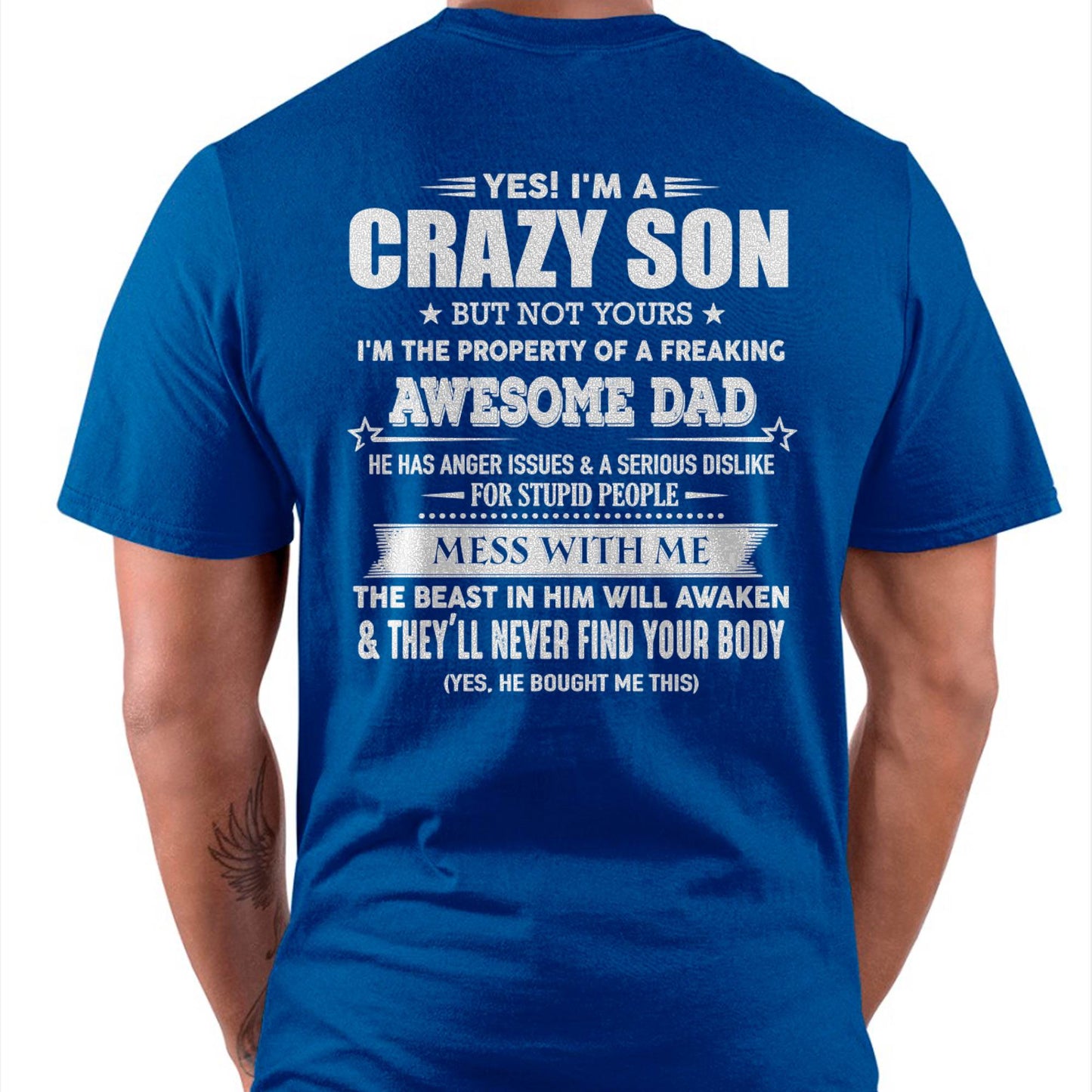 YES! I'M A CRAZY SON - GIFT FOR SON FROM DAD - DOAN00 (SKU07-52-00)