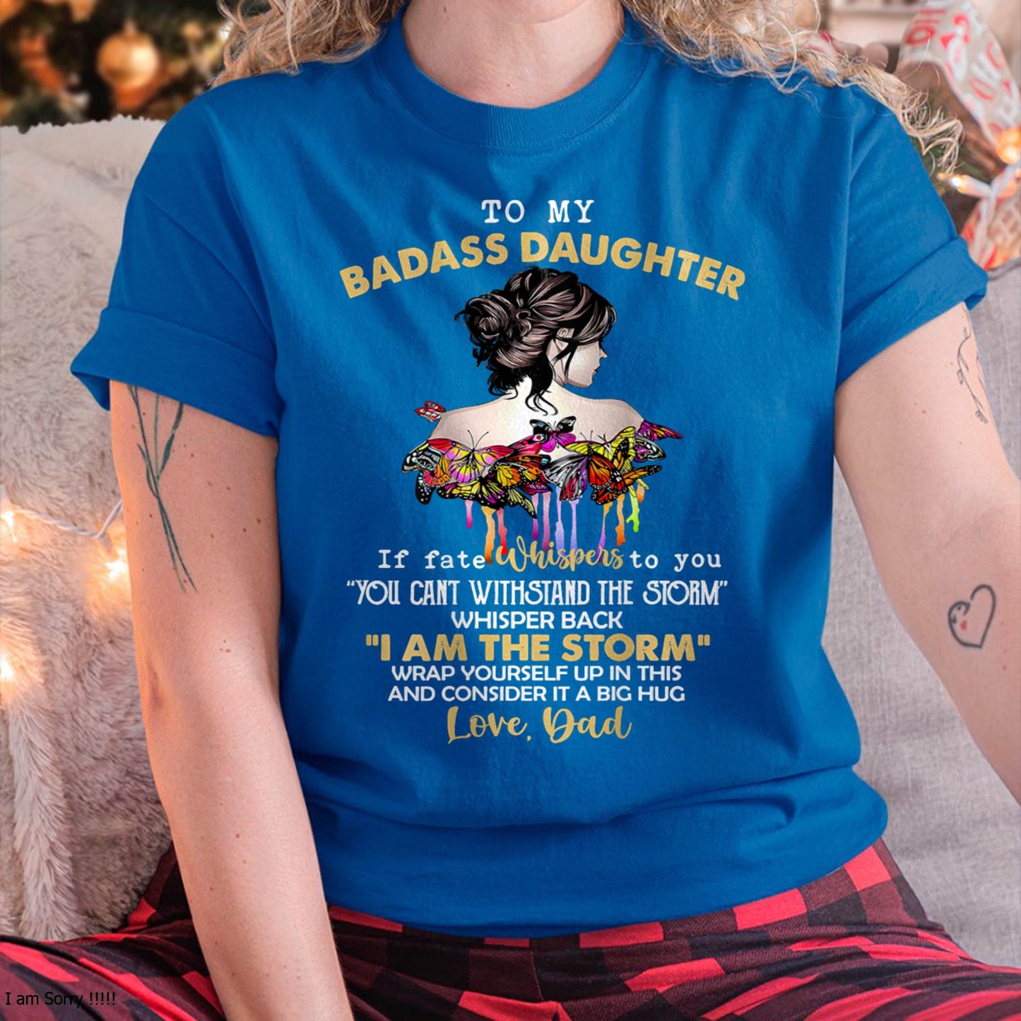 To My Badass Daughter - Gift For Daughter From Dad T-Shirt - DOAN00 (SKUT09-D00)