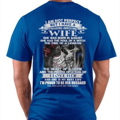 I Am Not Perfect But I Have A Freaking Awesome Wife - Gift For Husband From Wife - DOAN08 (SKU06-31-08)
