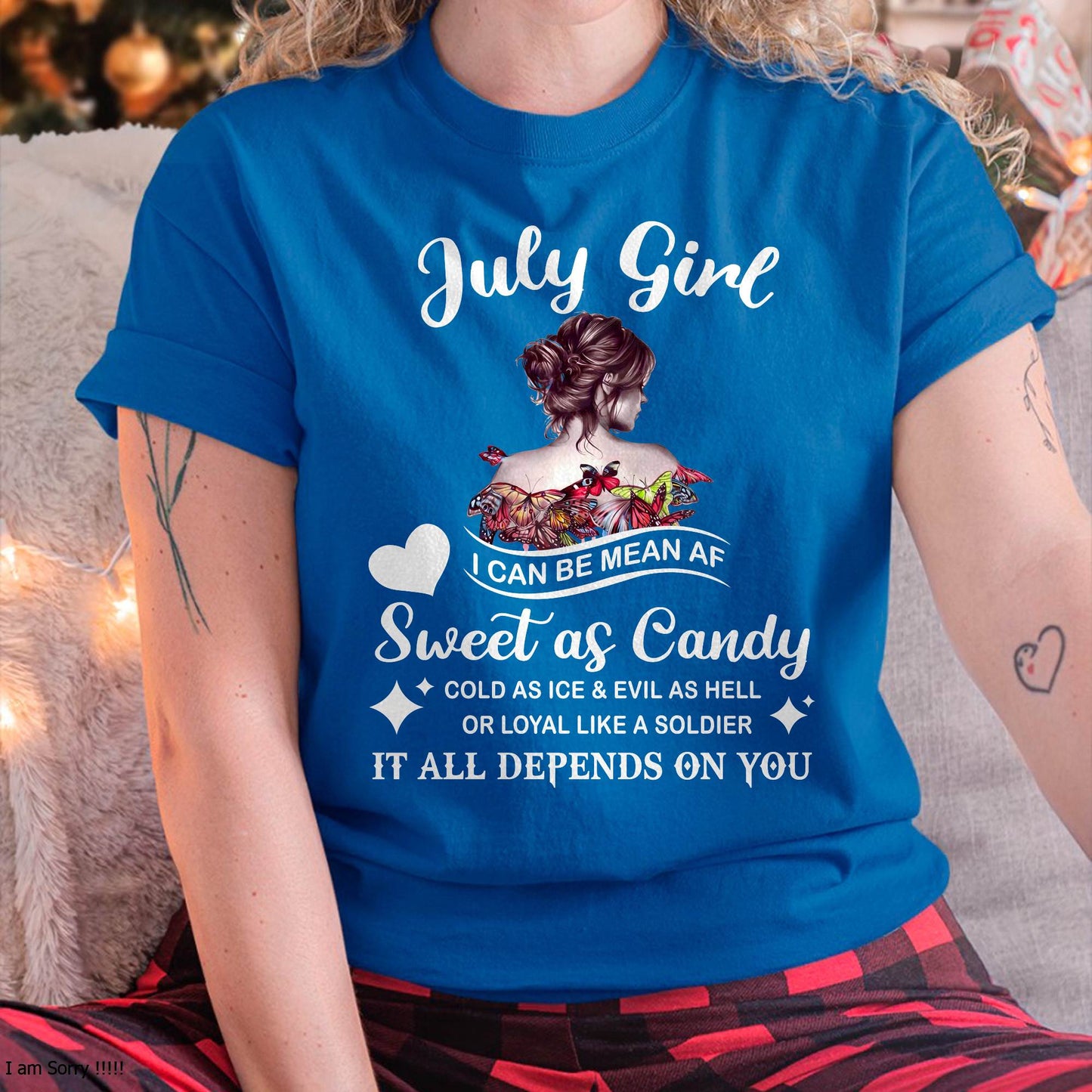 July Girl T-Shirt – Sweet As Candy, Cold As Ice - Birthday Gift for Women - TIEN07 (SKU26T-01-38-07)
