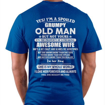 Yes! I'm A Spoiled Grumpy Old Man But Not Yours - Gift For Husband From Wife - DOAN00 (SKU07-100-00)