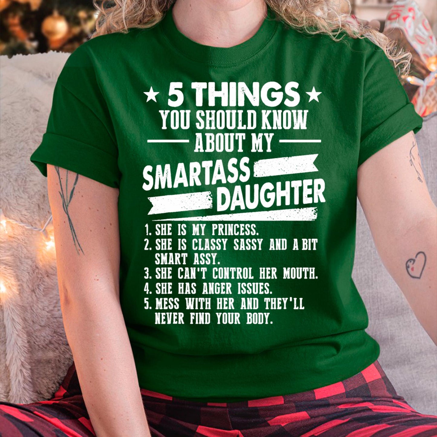 5 Things You Should Know About My Smartass Daughter - Gift for Daughter from Mom - TIEN00