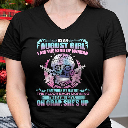 As An August Girl I Am The Kind Of Woman - T-Shirt For Woman - DOAN08 (SKU08-85-08)