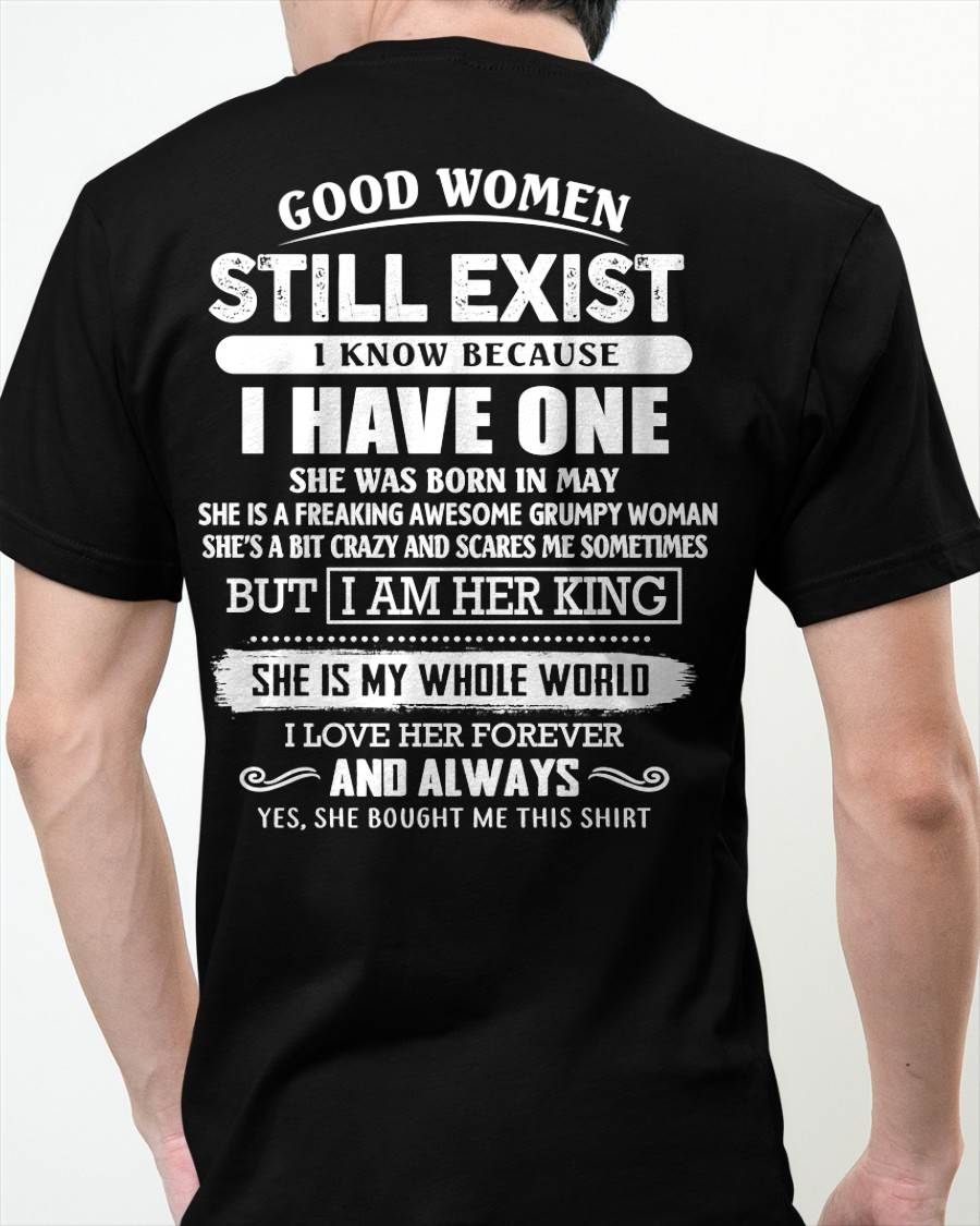 MAY - GOOD WOMEN STILL EXIST - PERFECT GIFT FROM WIFE, GIRLFRIEND - TIEN05 (SKU12-306-05)