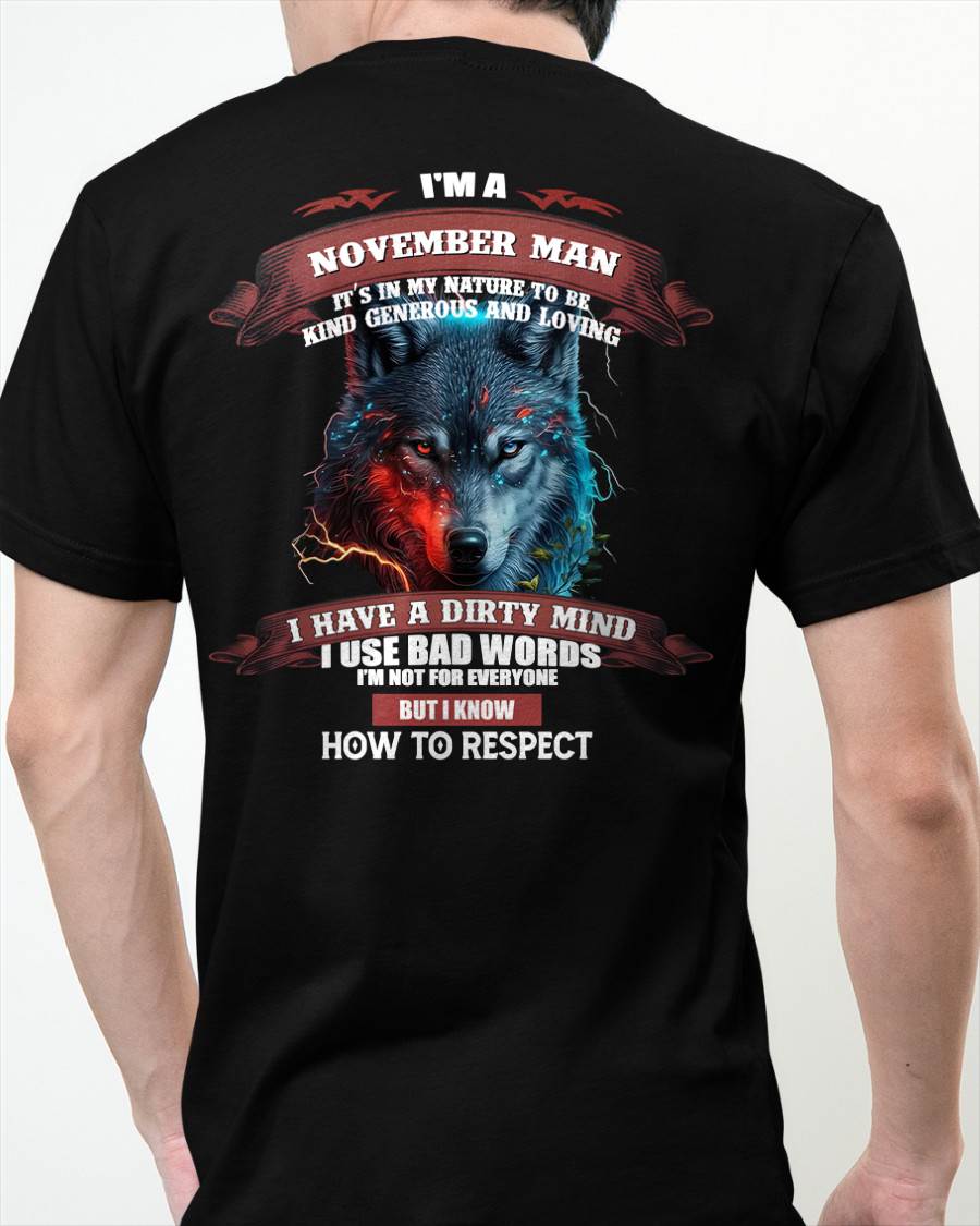 NOVEMBER - KNOW HOW TO RESPECT - BIRTHDAY T-SHIRT FOR MEN - TIEN11 (SKU12-162-11)