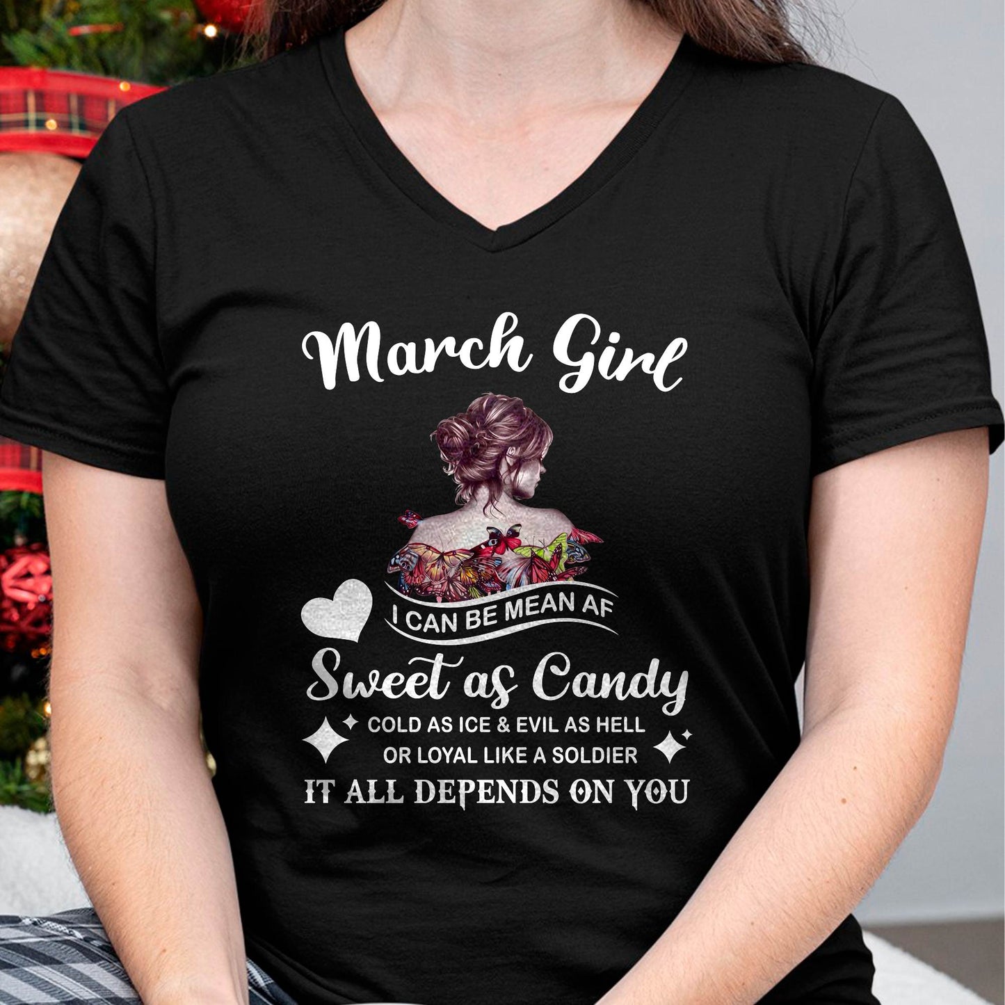 March Girl T-Shirt – Sweet As Candy, Cold As Ice - Birthday Gift for Women - TIEN03 (SKU26T-01-38-03)