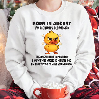 Born In August I'm A Grumpy Old Woman - T Shirt For Woman - DOAN08 (SKU09-80-08)
