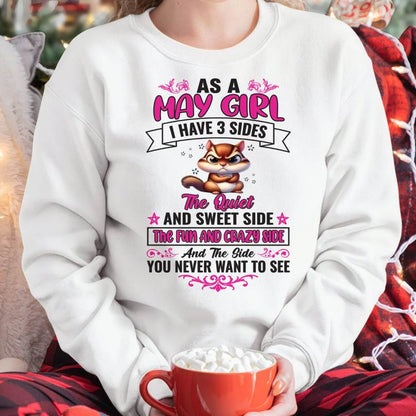 As A May Girl I Have 3 Sides - T Shirt For Woman - DOAN05 (SKU09-37-05)