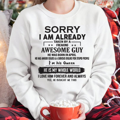April - Sorry I Am Already Taken By A Freaking Awesome Guy - Gift For Your Girlfriend, Wife From Husband - DOAN04 (SKU07-145-04)