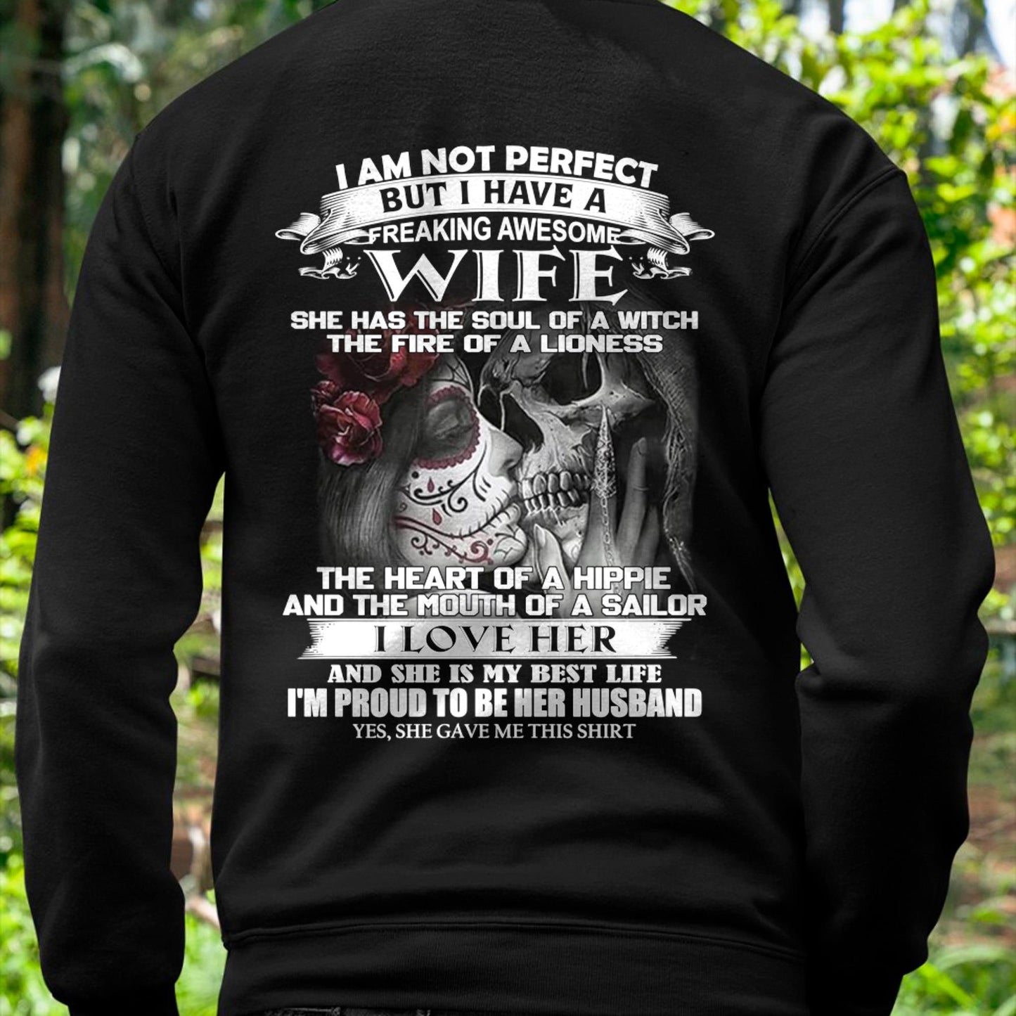 I Am Not Perfect But I Have A Freaking Awesome Wife - Gift For Husband From Wife - TIEN00 (SKU06-31-00)
