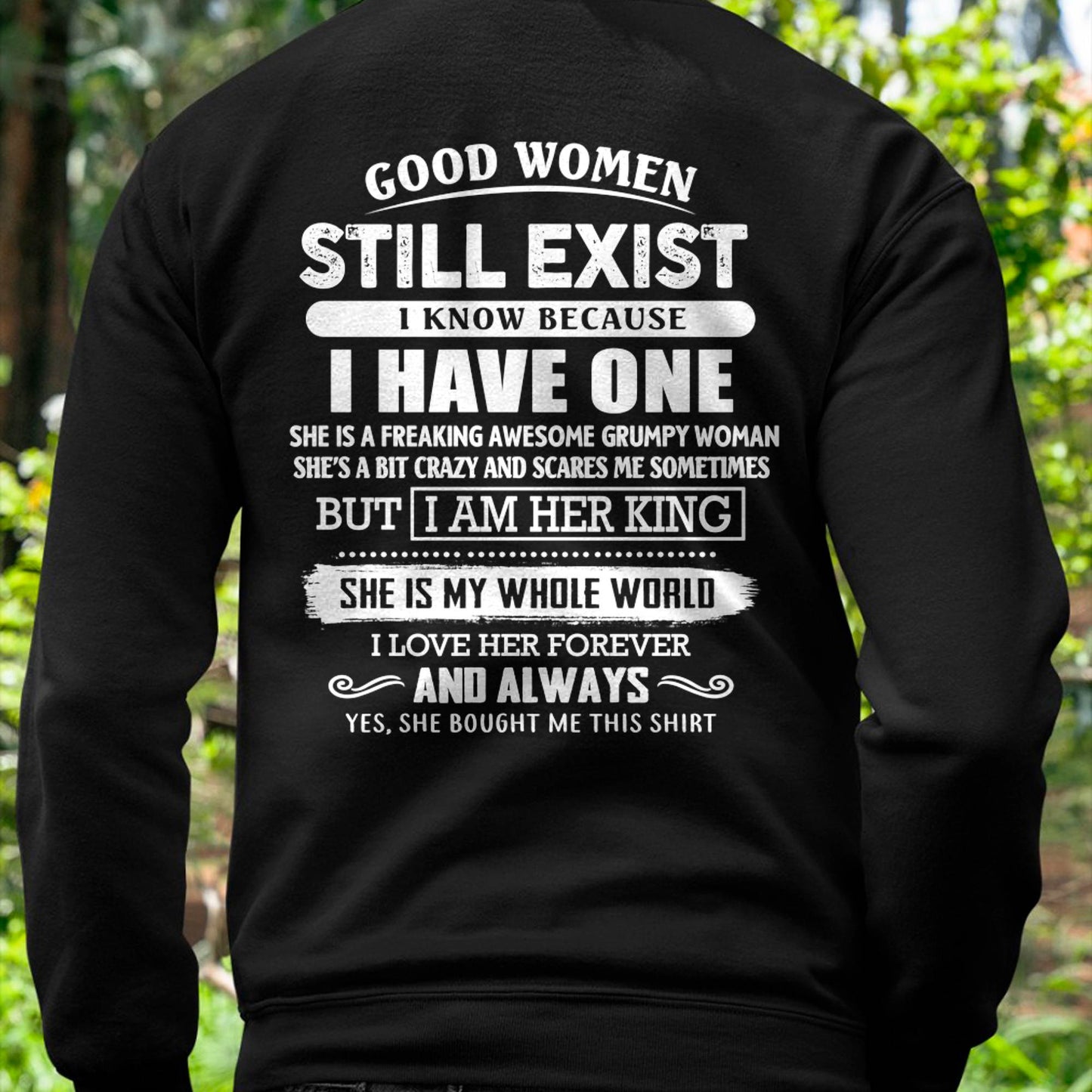 GOOD WOMEN STILL EXIST - PERFECT GIFT FROM WIFE, GIRLFRIEND - TIEN00 (SKU12-306-00)