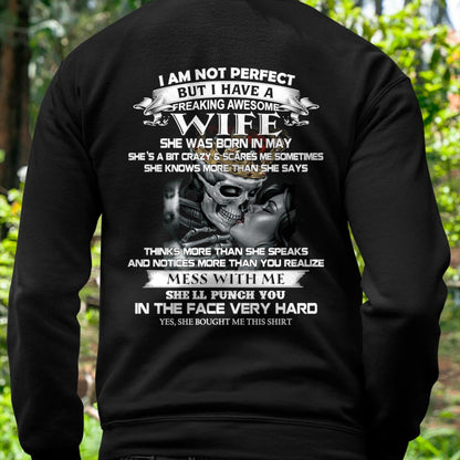 May - I Am Not Perfect But I Have A Freaking Awesome Wife - Gift For Husband From Wife - DOAN05 (SKU06-34-05)