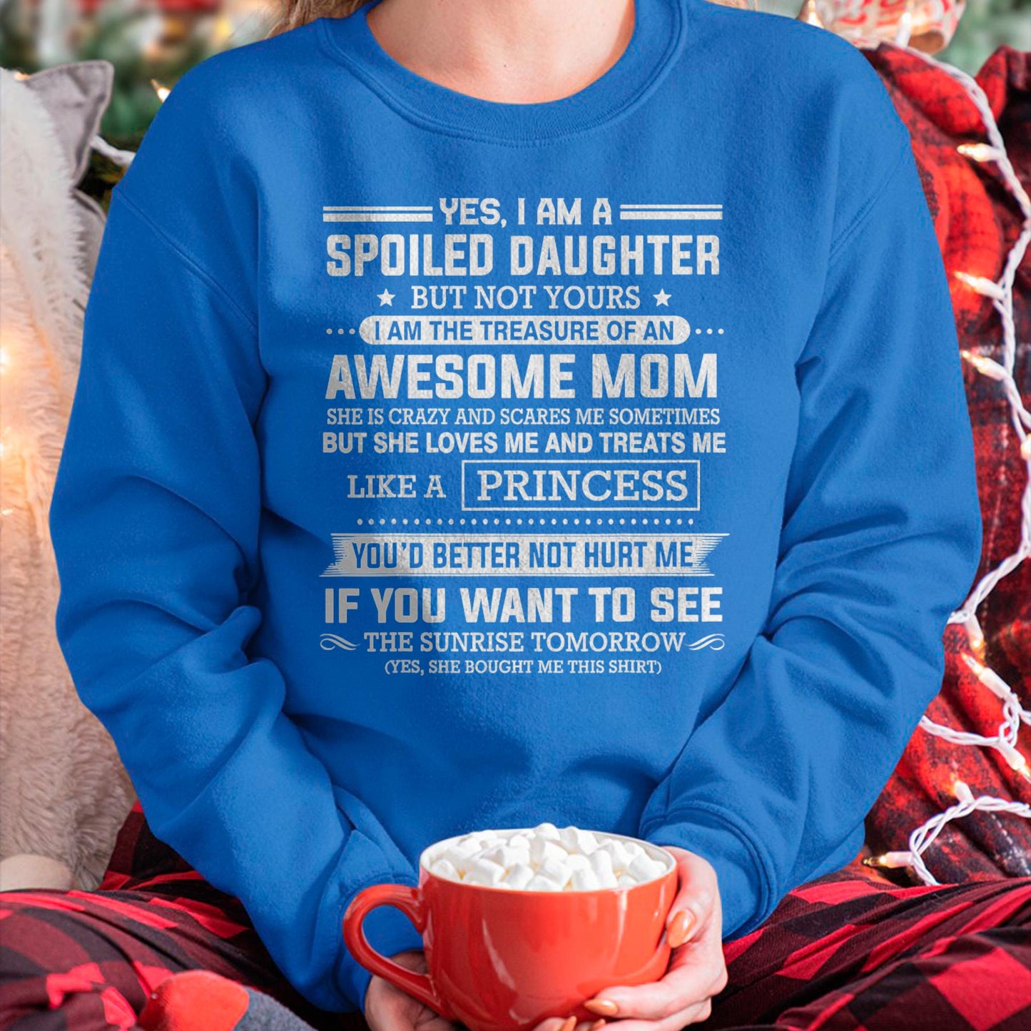 I Get My Attitude From My Freaking Awesome Mom - Gift for Daughter From Mom - TIEN00