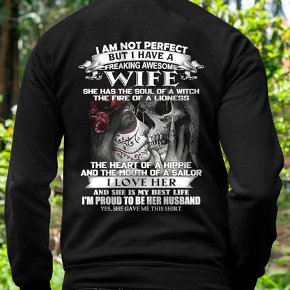I Am Not Perfect But I Have A Freaking Awesome Wife - Gift For Husband From Wife - TIEN00 (SKU06-31-00)