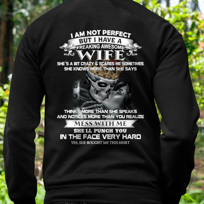 I Am Not Perfect But I Have A Freaking Awesome Wife - Gift For Husband From Wife - TIEN00 (SKU06-34-00)