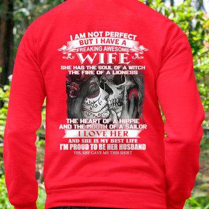I Am Not Perfect But I Have A Freaking Awesome Wife - Gift For Husband From Wife - TIEN00 (SKU06-31-00)