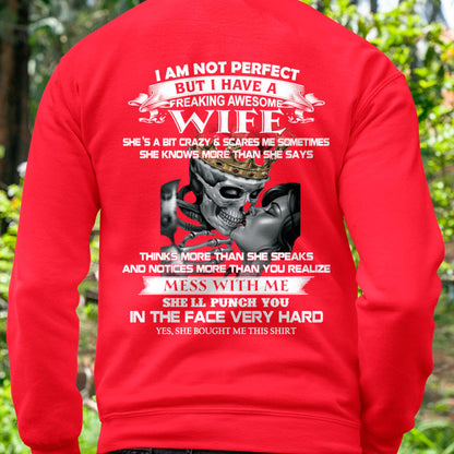 I Am Not Perfect But I Have A Freaking Awesome Wife - Gift For Husband From Wife - TIEN00 (SKU06-34-00)