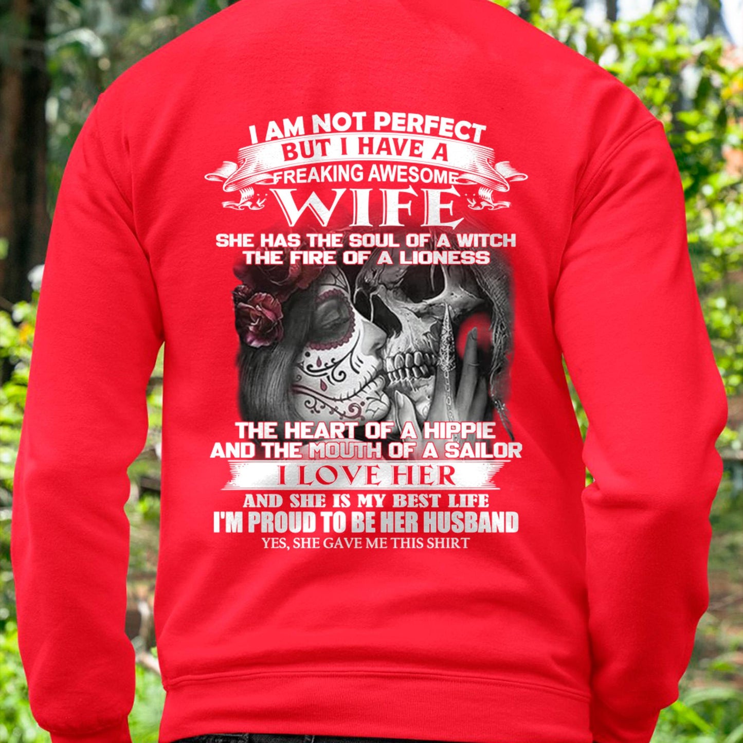 I Am Not Perfect But I Have A Freaking Awesome Wife - Gift For Husband From Wife - TIEN00 (SKU06-31-00)