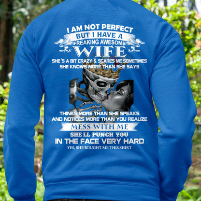I Am Not Perfect But I Have A Freaking Awesome Wife - Gift For Husband From Wife - TIEN00 (SKU06-34-00)