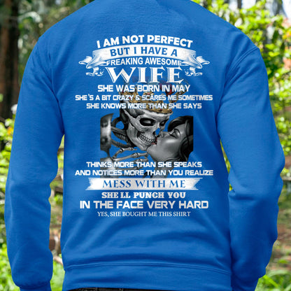 May - I Am Not Perfect But I Have A Freaking Awesome Wife - Gift For Husband From Wife - TIEN05 (SKU06-34-05)