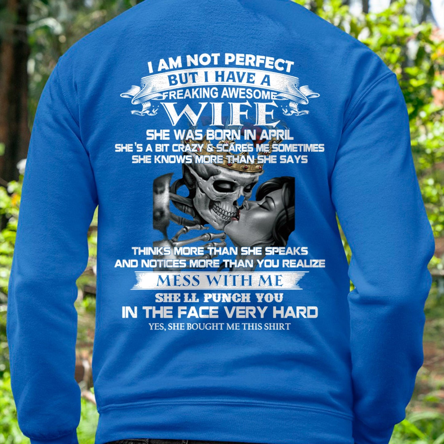 April - I Am Not Perfect But I Have A Freaking Awesome Wife - Gift For Husband From Wife - DOAN04 (SKU06-34-04)
